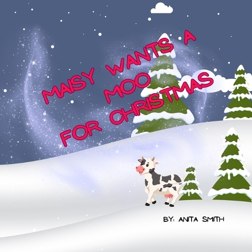 Maisy Wants a Moo for Christmas