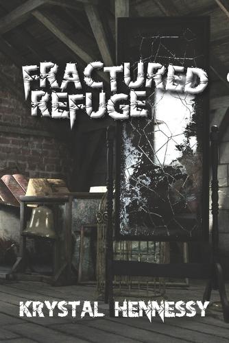 Fractured Refuge