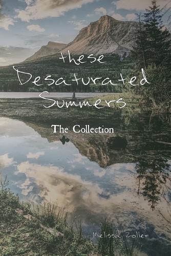 these Desaturated Summers