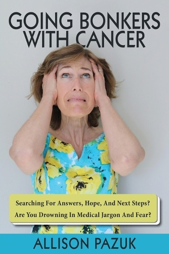 Going Bonkers with Cancer