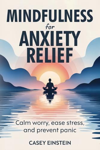 Mindfulness for Anxiety Relief