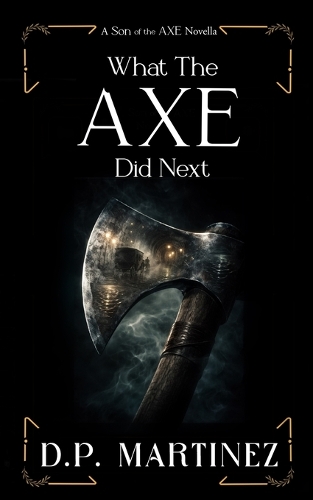 What The Axe Did Next