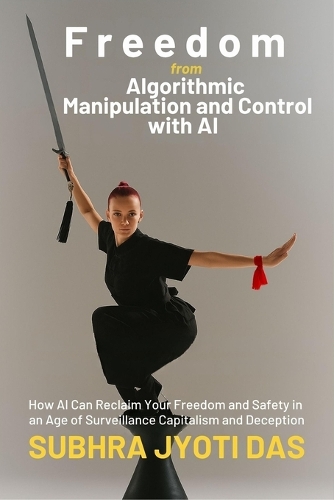 Freedom From Algorithmic Manipulation and Control With AI