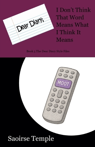 Dear Diary; I Don't Think That Word Means What I Think It Means