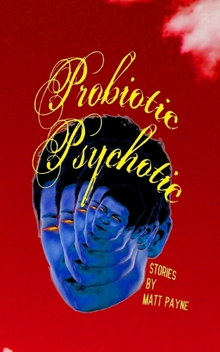 Probiotic Psychotic