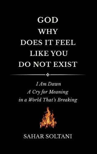 God, Why Does It Feel Like You Do Not Exist