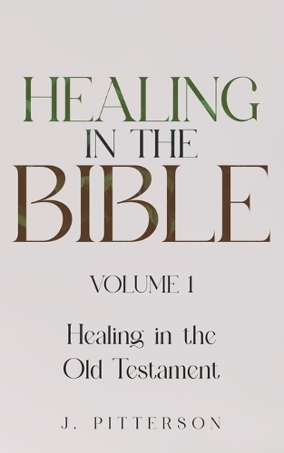 Healing in the Bible