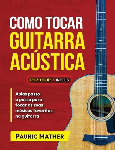 Como Tocar Guitarra Acústica