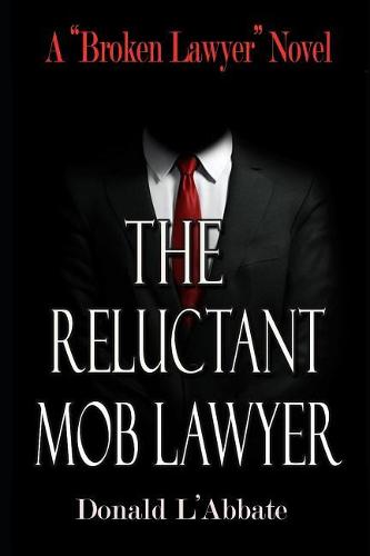 The Reluctant Mob Lawyer