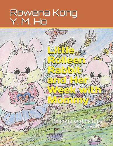 Little Rolleen Rabbit and Her Week with Mommy