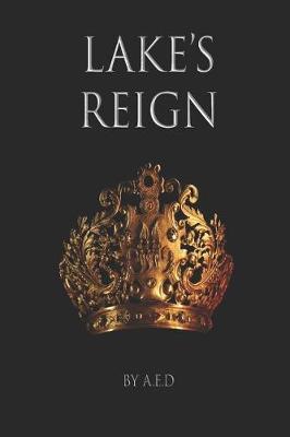 Lake's Reign