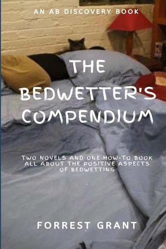 The Bedwetter's Compendium