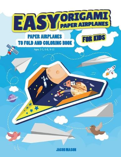 Easy Origami Paper Airplanes for Kids