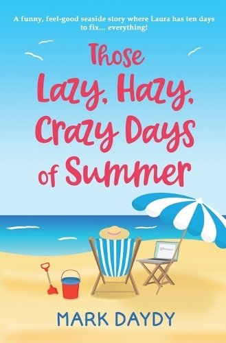 Those Lazy, Hazy, Crazy Days of Summer