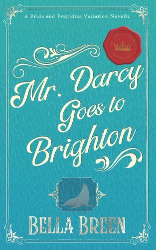 Mr. Darcy Goes to Brighton