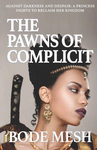 The Pawns of Complicit