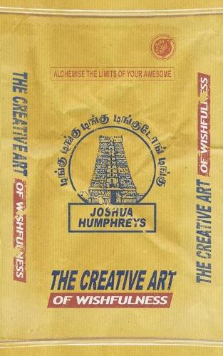 The Creative Art of Wishfulness