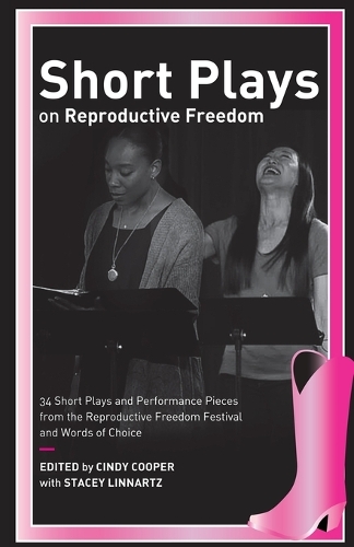 Short Plays on Reproductive Freedom