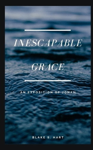 Inescapable Grace
