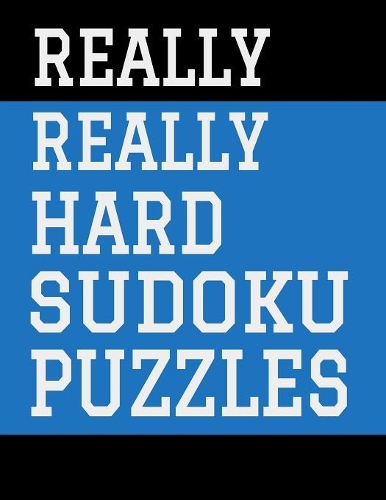 Really Really Hard Sudoku Puzzles