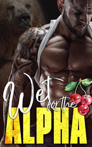 Wet for the Alpha