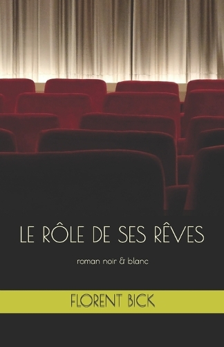 Le rôle de ses rêves