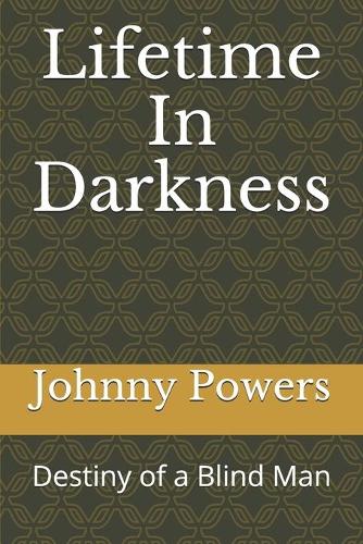 Lifetime In Darkness