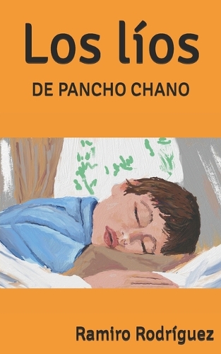 Los líos de Pancho Chano
