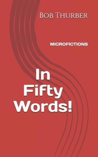In Fifty Words!