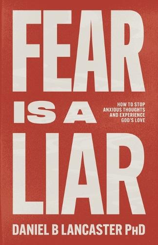 Fear is a Liar