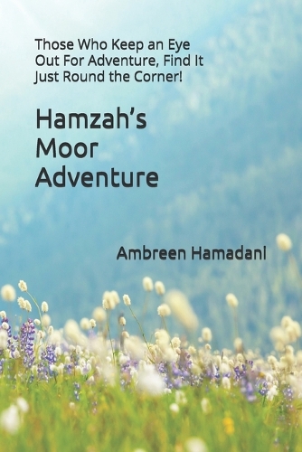 Hamzah's Moor Adventure