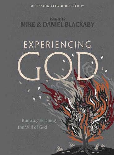 Experiencing God Teen Bible Study Book