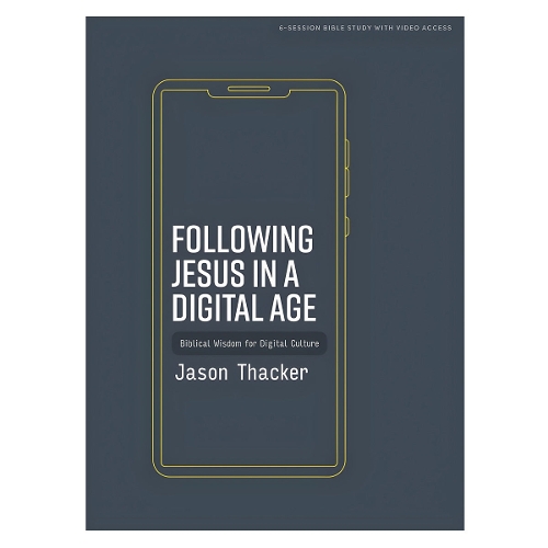 Following Jesus in a Digital Age Bible Study Book
