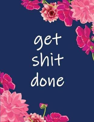 Get Shit Done
