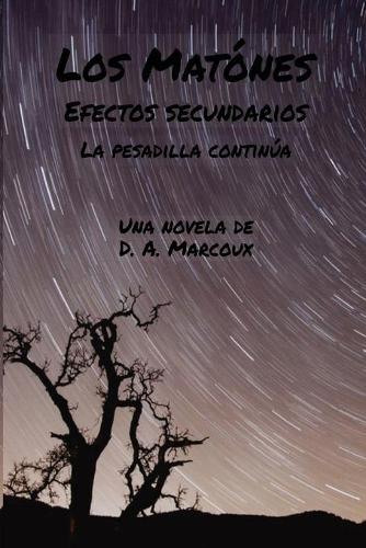 Los Matones Efectos secundarios