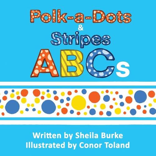 Polk-A-Dots & Stripes ABCs