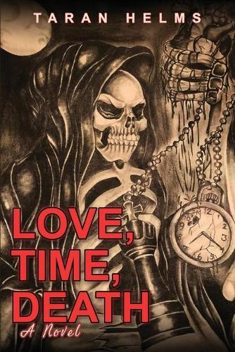 Love, Time, Death