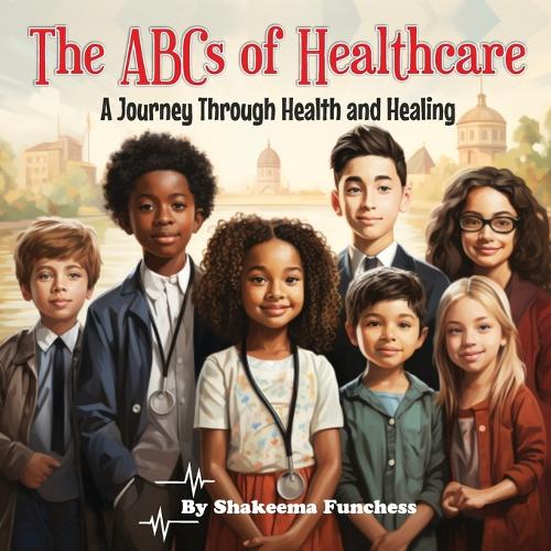 The ABCs of Healthcare