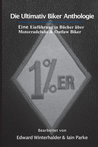 Die Ultimativ Biker Anthologie