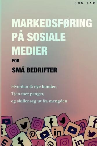 Markedsføring på sosiale medier for små bedrifter
