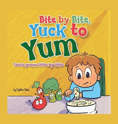 Bite by Bite, Yuck to Yum