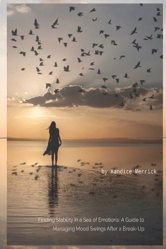 Finding Stability in a Sea of Emotions