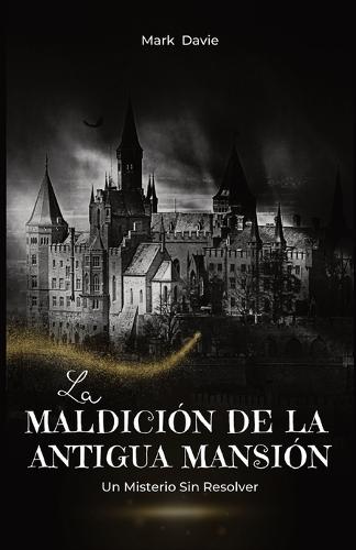 La Maldición de la Antigua Mansión