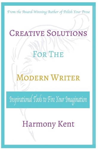 Creative Solutions for the Modern Writer