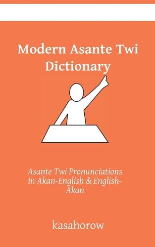 Modern Asante Dictionary