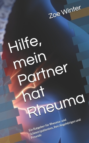 Hilfe, mein Partner hat Rheuma