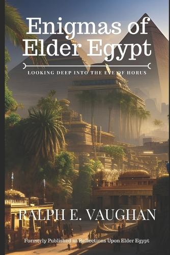 Enigmas of Elder Egypt