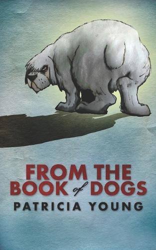 From the Book of Dogs
