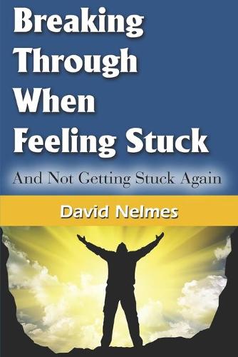 Breaking Through When Feeling Stuck