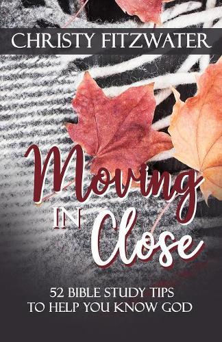 Moving in Close